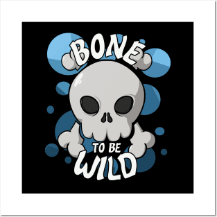 Bone to be wild (blue bubbles) Posters and Art